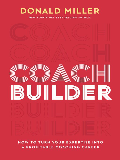 Title details for Coach Builder by Donald Miller - Available